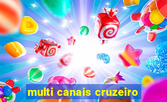 multi canais cruzeiro